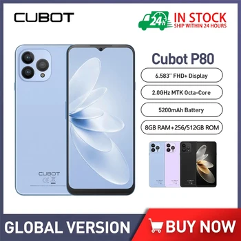 Глобальная версия смартфона Cubot P80 4G Android 13 8 ГБ ОЗУ + 512 ГБ ПЗУ 6,583 дюйма FHD + Восьмиядерный мобильный телефон 48 МП + 24 Мп 5200 мАч NFC